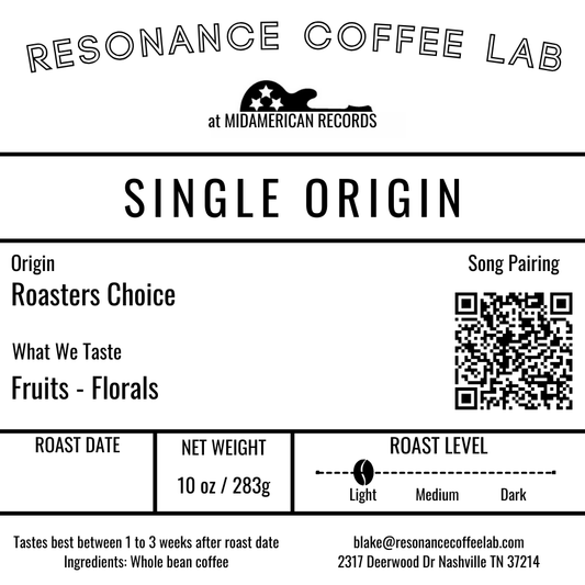 Single Origin "Roaster's Choice"  // Light Roast